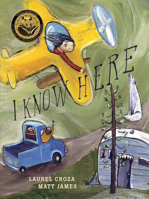 Title details for I Know Here by Laurel Croza - Available
